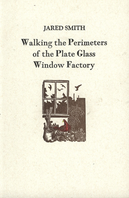 Walking the Perimeters Of The Plate Glass Window Factory
